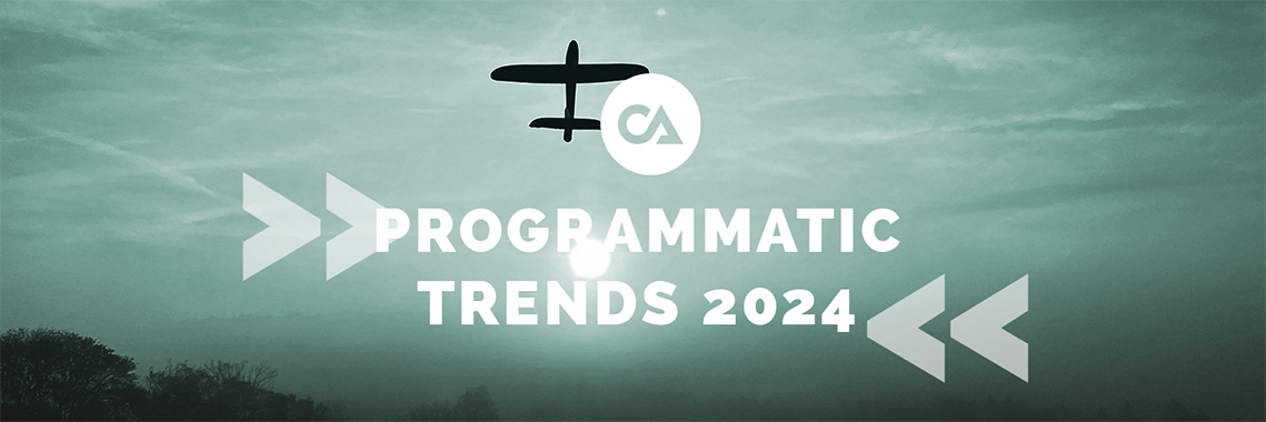 6 trends to keep on your radar in programmatic advertising for 2024!